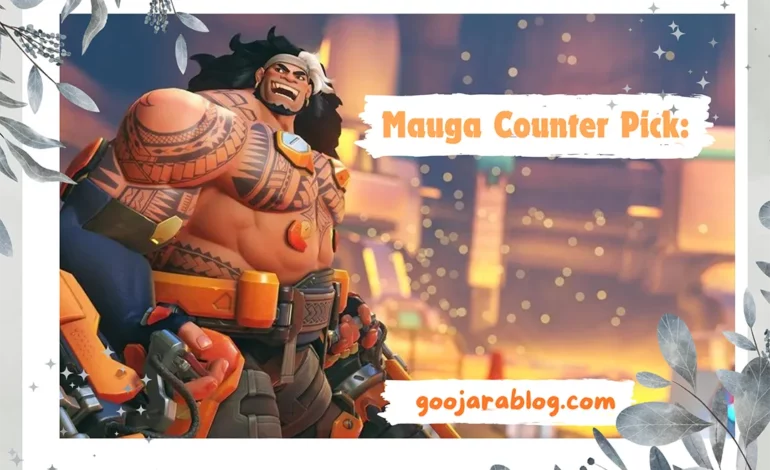 Mauga Counter Pick: A Force to Be Reckoned With – Unveiling Effective Counter Picks and Strategies in Overwatch 2