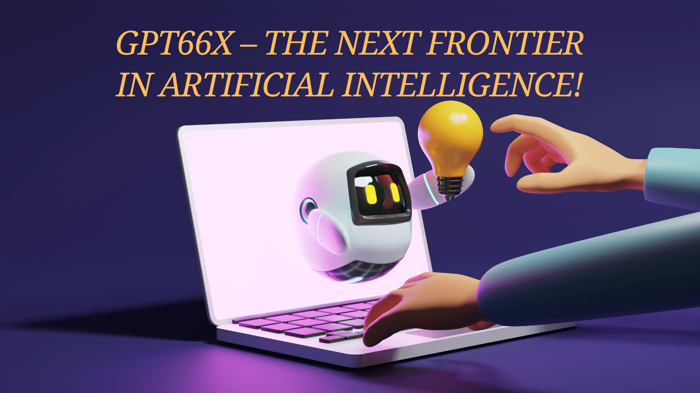 Gpt66x – The Next Frontier In Artificial Intelligence!