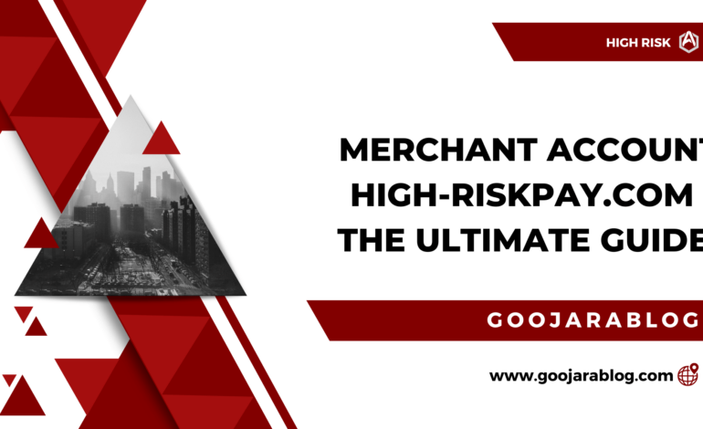 HIGH RISK MERCHANT ACCOUNT HIGH-RISKPAY.COM