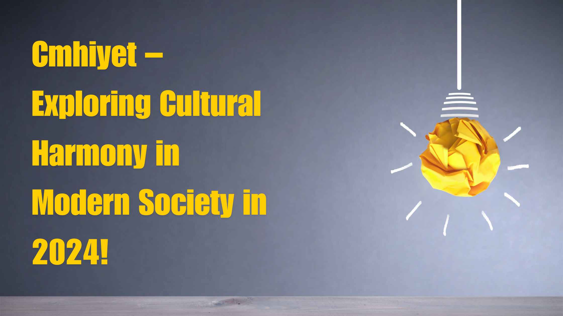 Cmhiyet – Exploring Cultural Harmony in Modern Society in 2024!