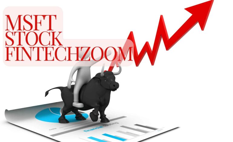 Msft Stock Fintechzoom – Leveraging Fintechzoom For Informed Investment Decisions!