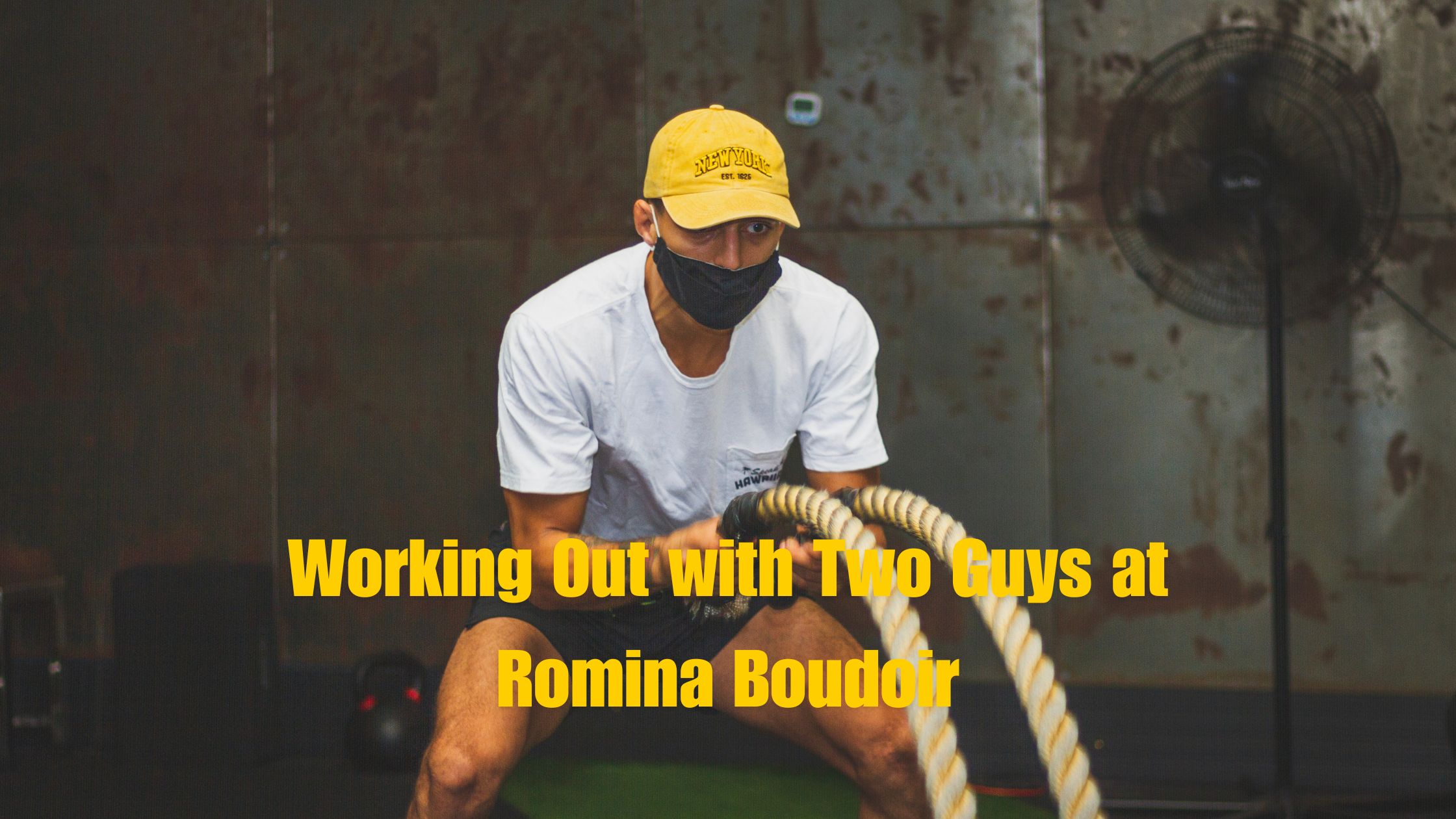 Working Out with Two Guys at Romina Boudoir – Transform Your Fitness Journey!