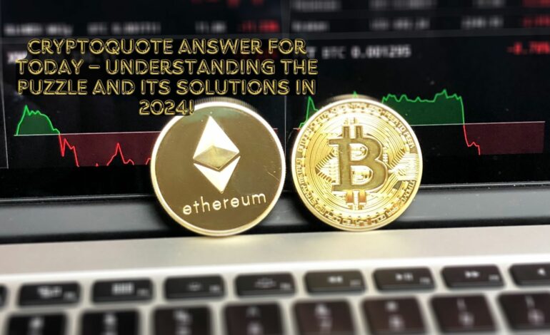 Cryptoquote Answer for Today – Understanding the Puzzle and Its Solutions in 2024!